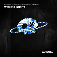 Weekend Infinito feat. Fran Mazu
