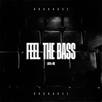 Feel The Bass