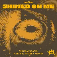 Shined On Me