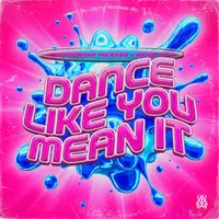 Dance Like You Mean It