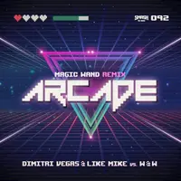 Arcade - Magic Wand Extended Remix