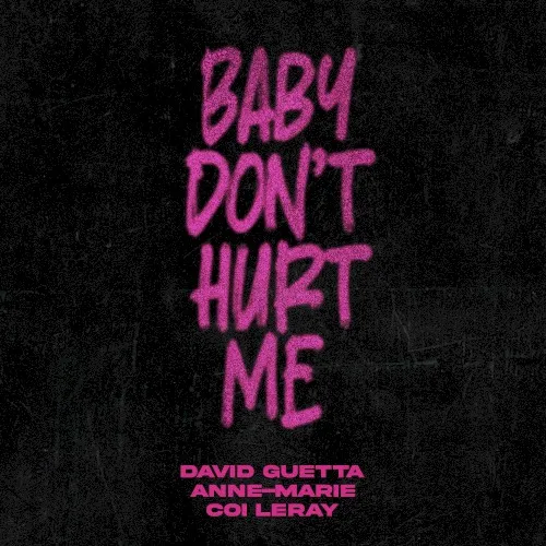 Baby Don't Hurt Me