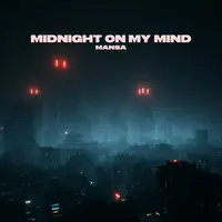 Midnight On My Mind