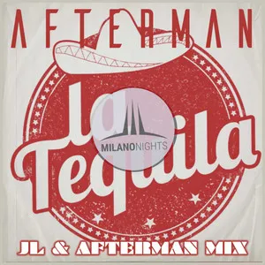 La Tequila - JL & Afterman Remix
