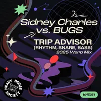Trip Advisor (Rhythm, Snare, Bass) (2025 Warp Mix)
