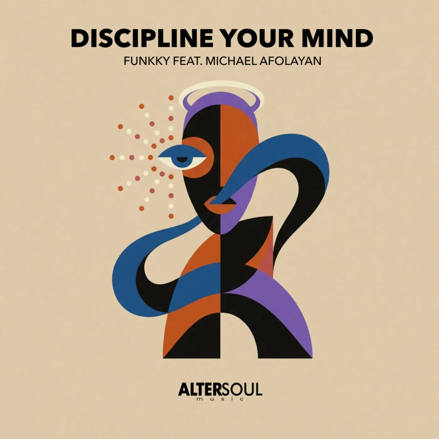 Discipline Your Mind feat. Michael Afolayan
