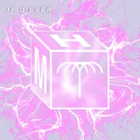 If U Ever