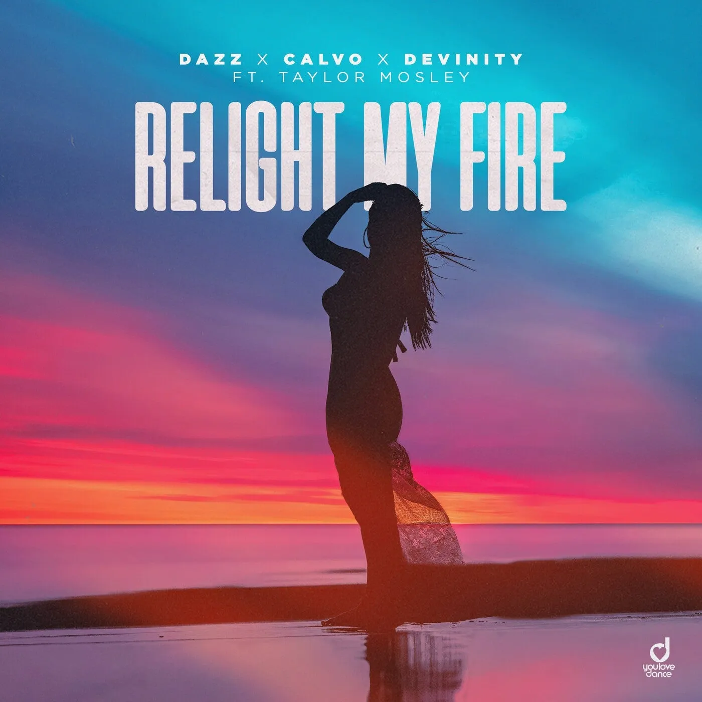 Relight My Fire feat. Taylor Mosley
