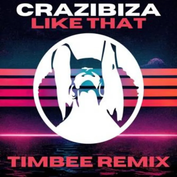 Like That (Timbee Remix)