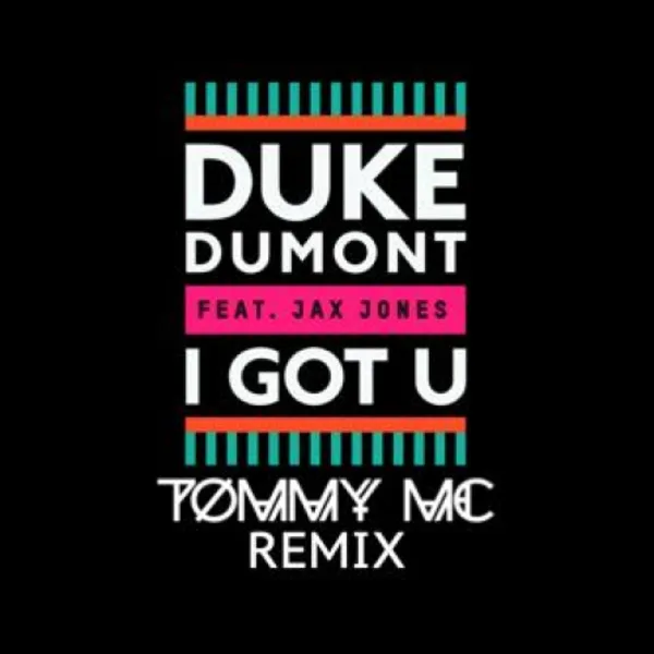 I Got U (Tommy Mc Remix)