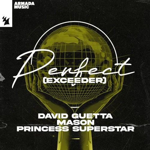 Perfect (Exceeder) (David Guetta Remix)