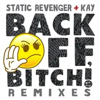 Back Off, Bitch! (feat. Kay)