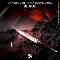 Neitan, DJ Kuba, Bounce Inc. - Blade (Extended Mix) [Future House Music]
