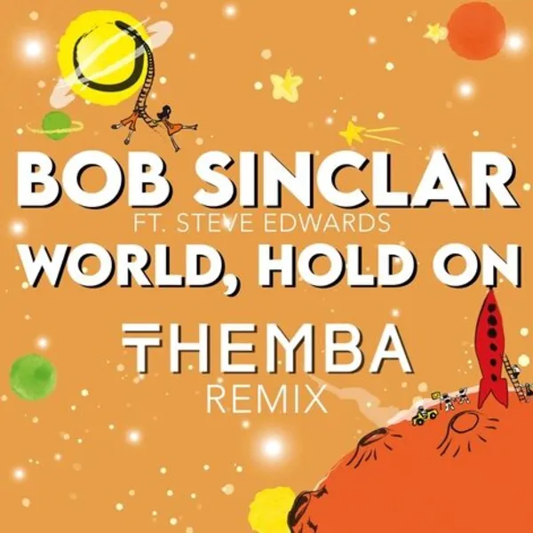 World Hold On (Themba Remix)