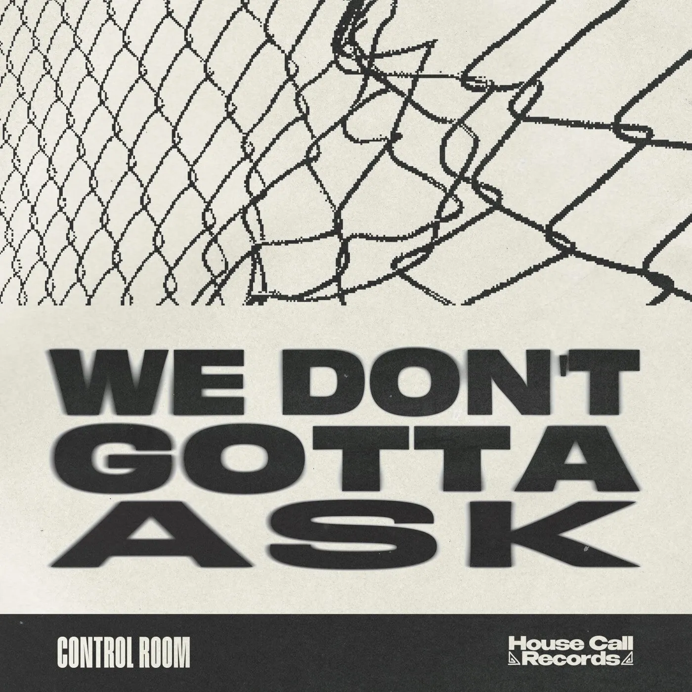 We Don't Gotta Ask