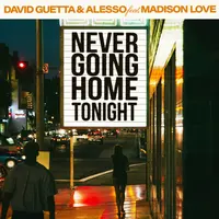 Never Going Home Tonight (feat. Madison Love)