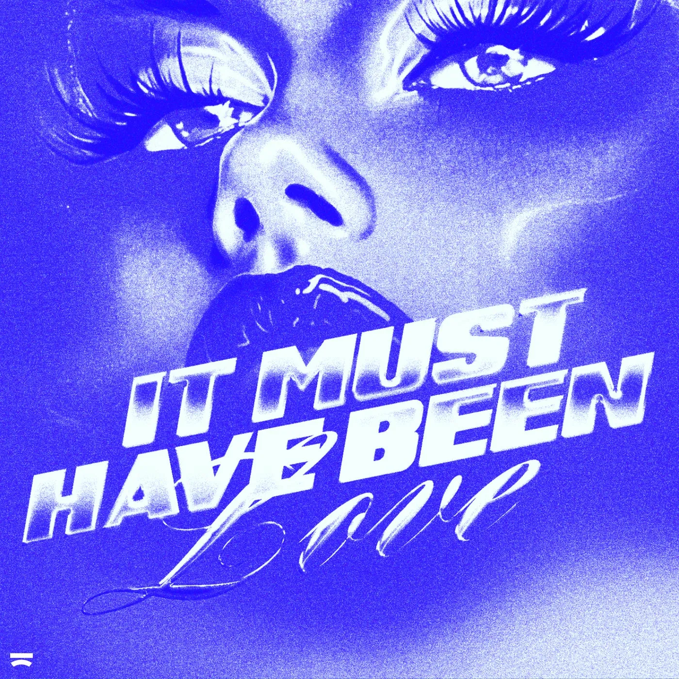 It Must Have Been Love