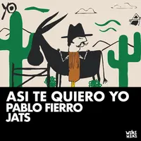 Así te quiero yo