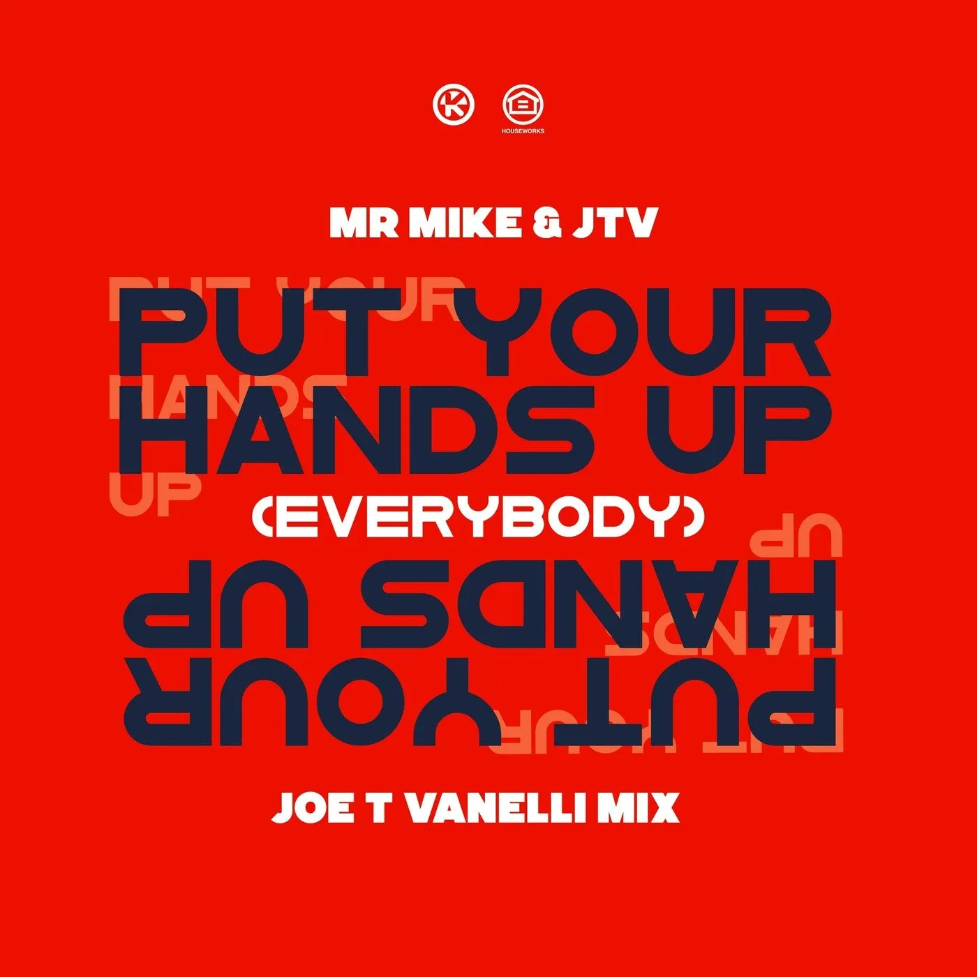 Put Your Hands Up (Everybody)