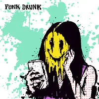 Funk Drunk