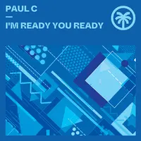 I'm Ready You Ready
