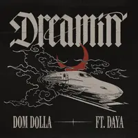 Dreamin feat. Daya