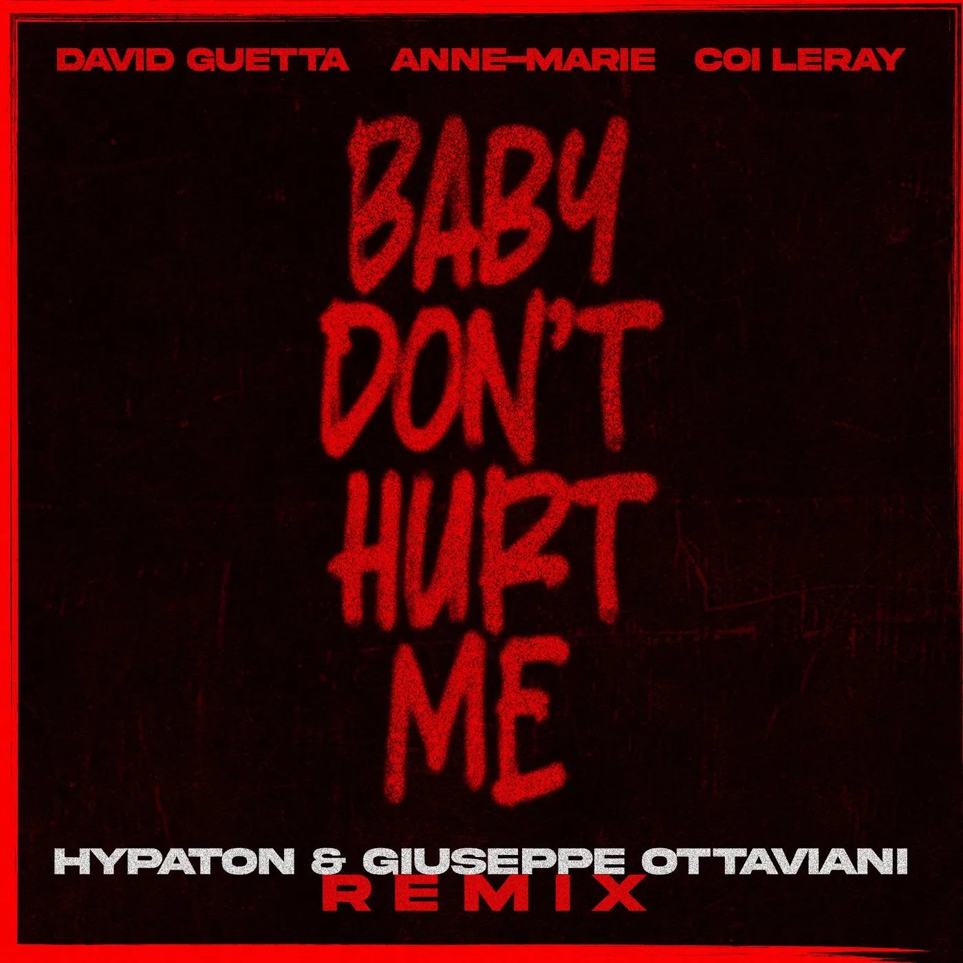 Baby Don't Hurt Me (feat. Anne-Marie & Coi Leray)