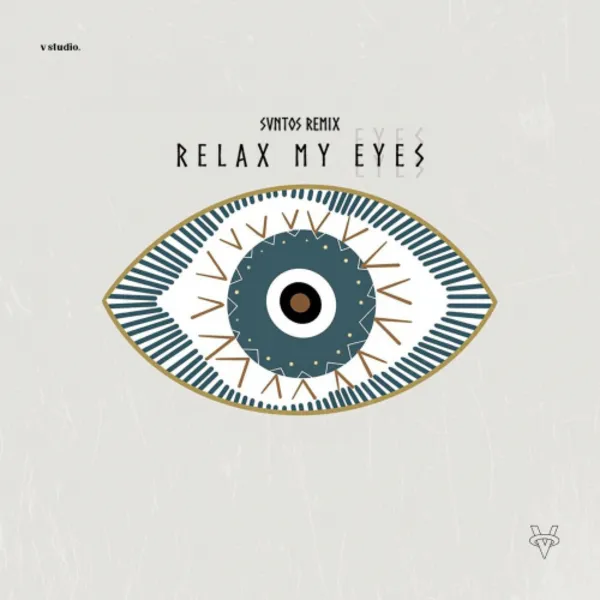 Relax My Eyes (Remix)