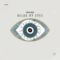 Relax My Eyes (Remix)