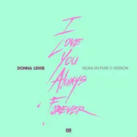 I Love You Always Forever (Nora's Version)