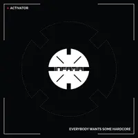 Everybody Wants Some Hardcore