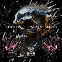 Techno on My Mind
